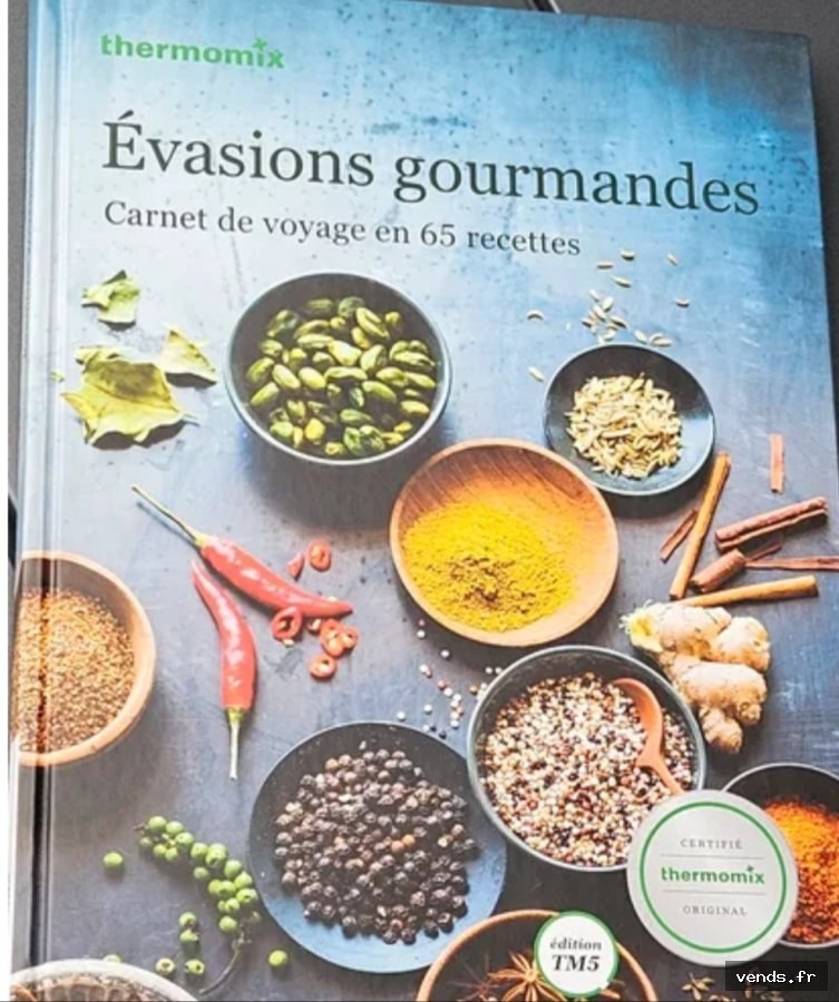 Livre Thermomix Évasions Gourmandes 65 recettes TM5 neuf